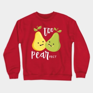 Too Pearfect Crewneck Sweatshirt